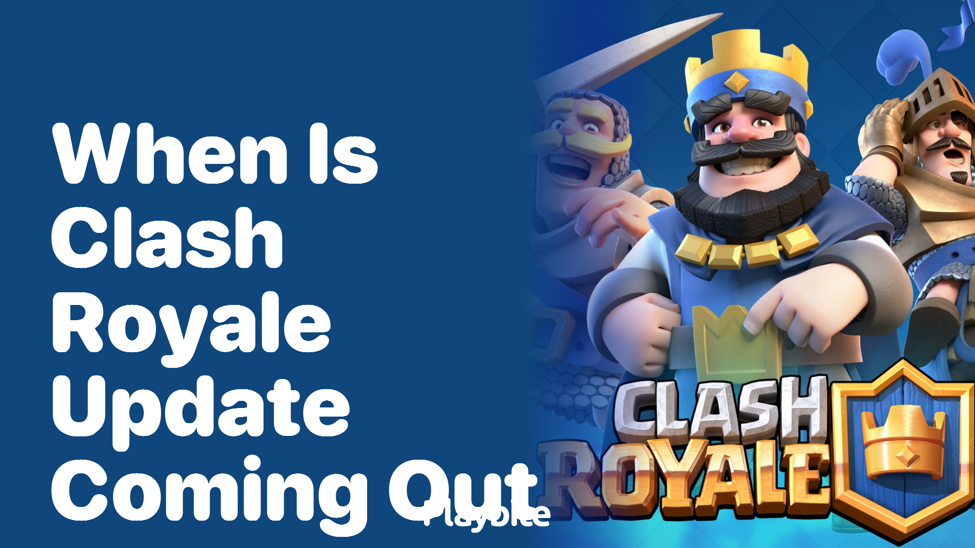 When is the Next Clash Royale Update Coming Out?