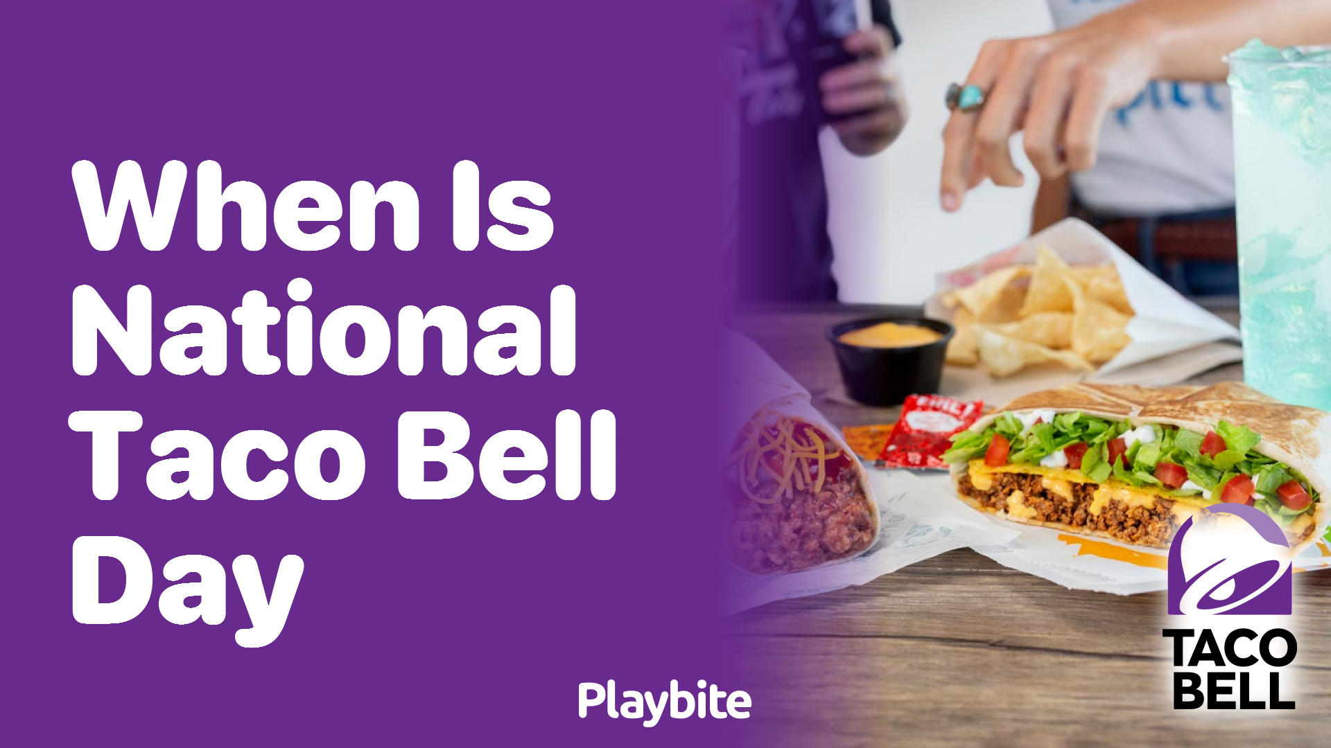 When is National Taco Bell Day? Playbite