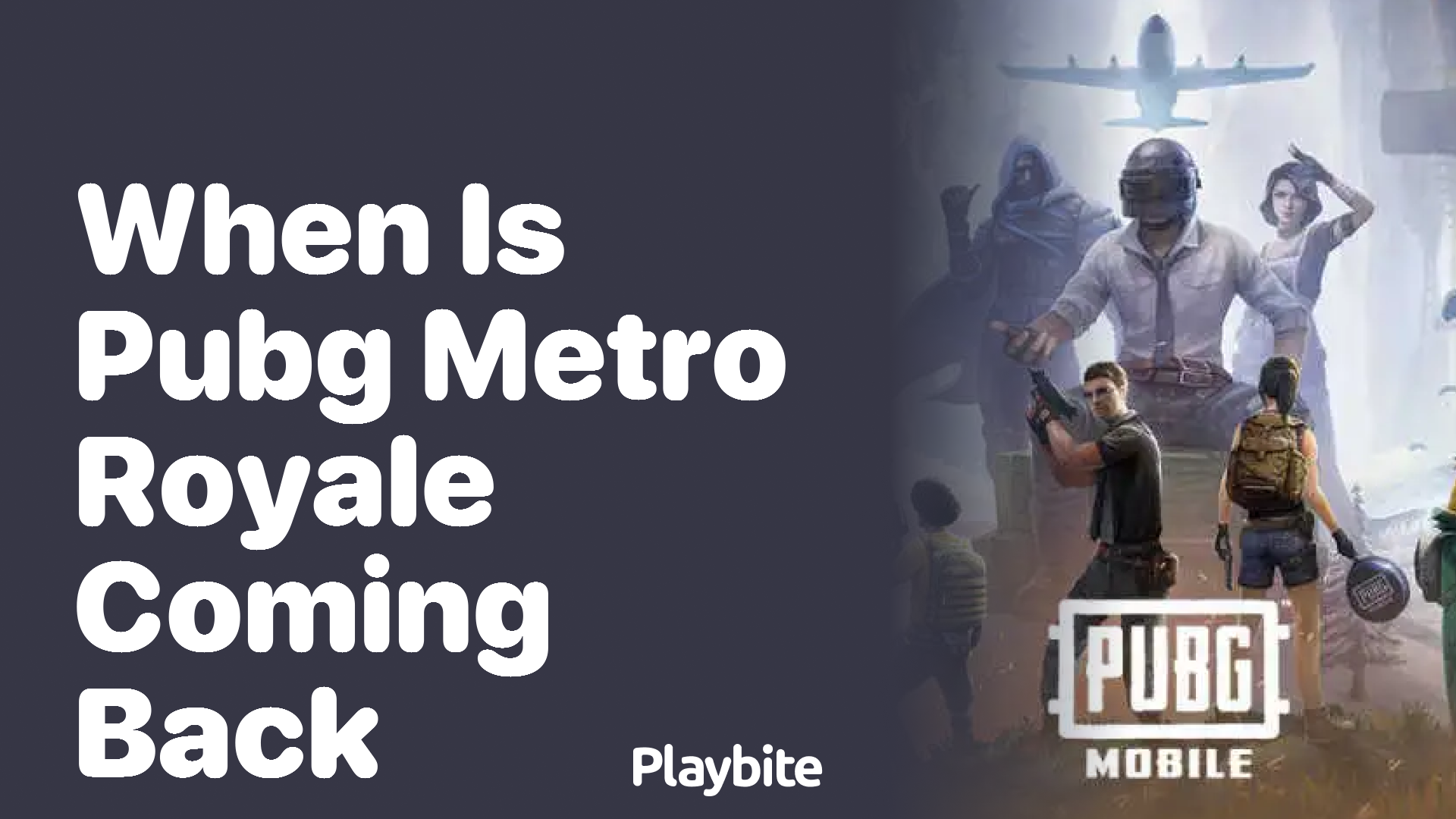 When Is PUBG Metro Royale Coming Back?