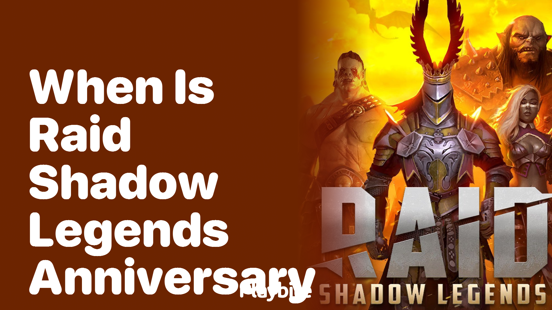 When Is Raid Shadow Legends Anniversary?