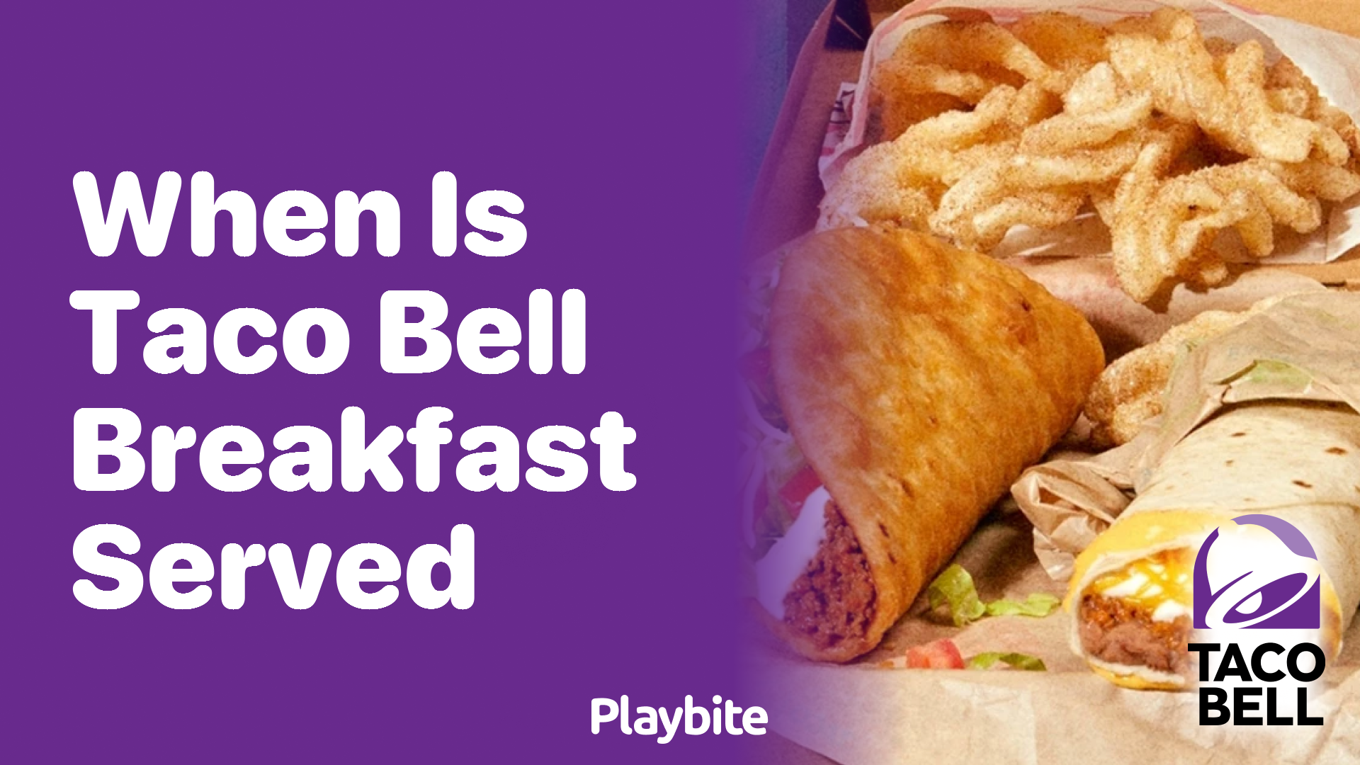 When Is Taco Bell Breakfast Served Playbite 6178