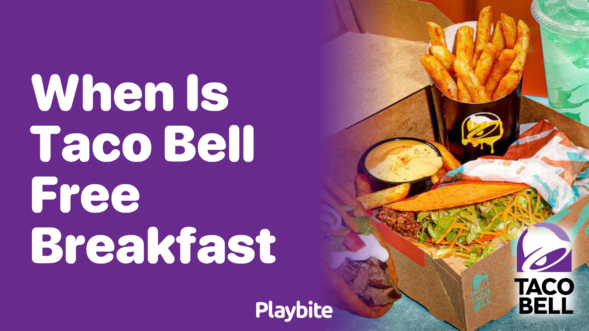 When Is Taco Bell Free Breakfast Available?