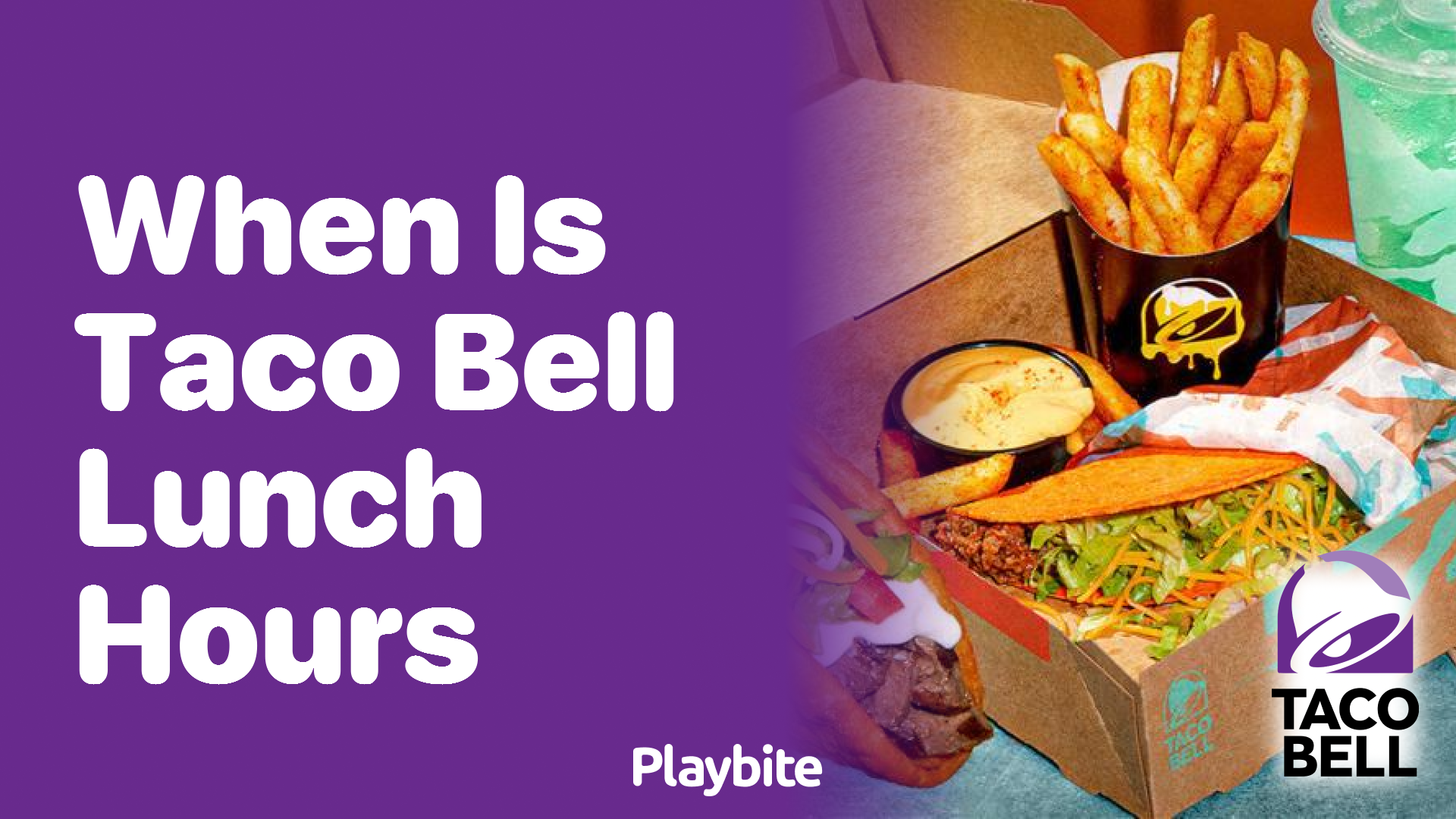 When Do Taco Bell Lunch Hours Start Playbite 1313