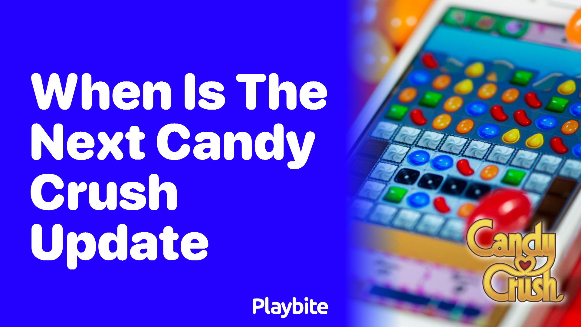 When Is the Next Candy Crush Update?