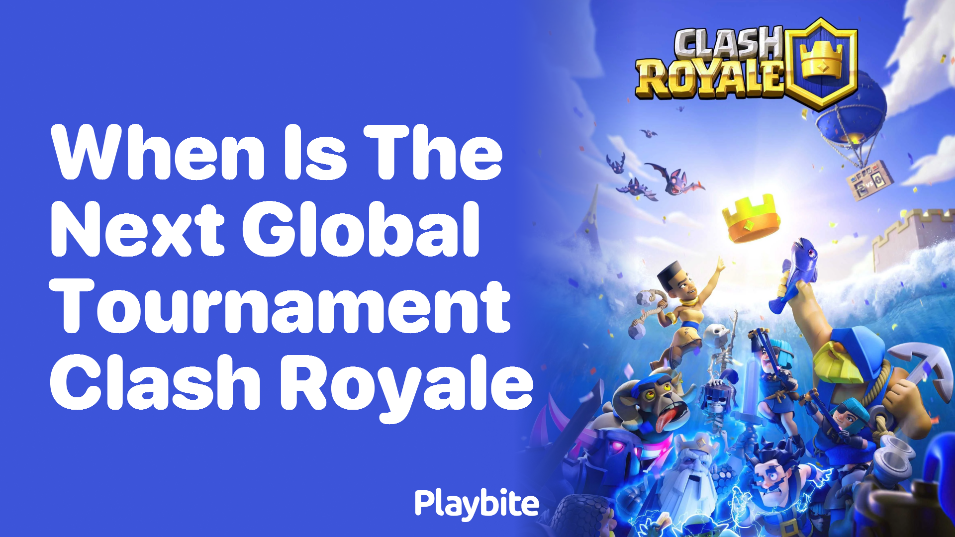 When is the Next Global Tournament in Clash Royale?