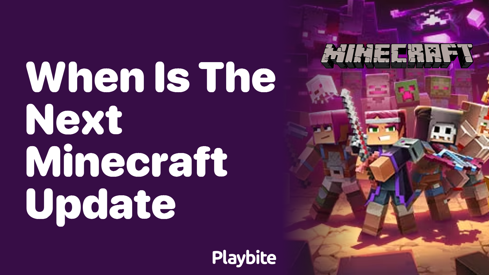 When Is the Next Minecraft Update? Your Ultimate Guide Playbite