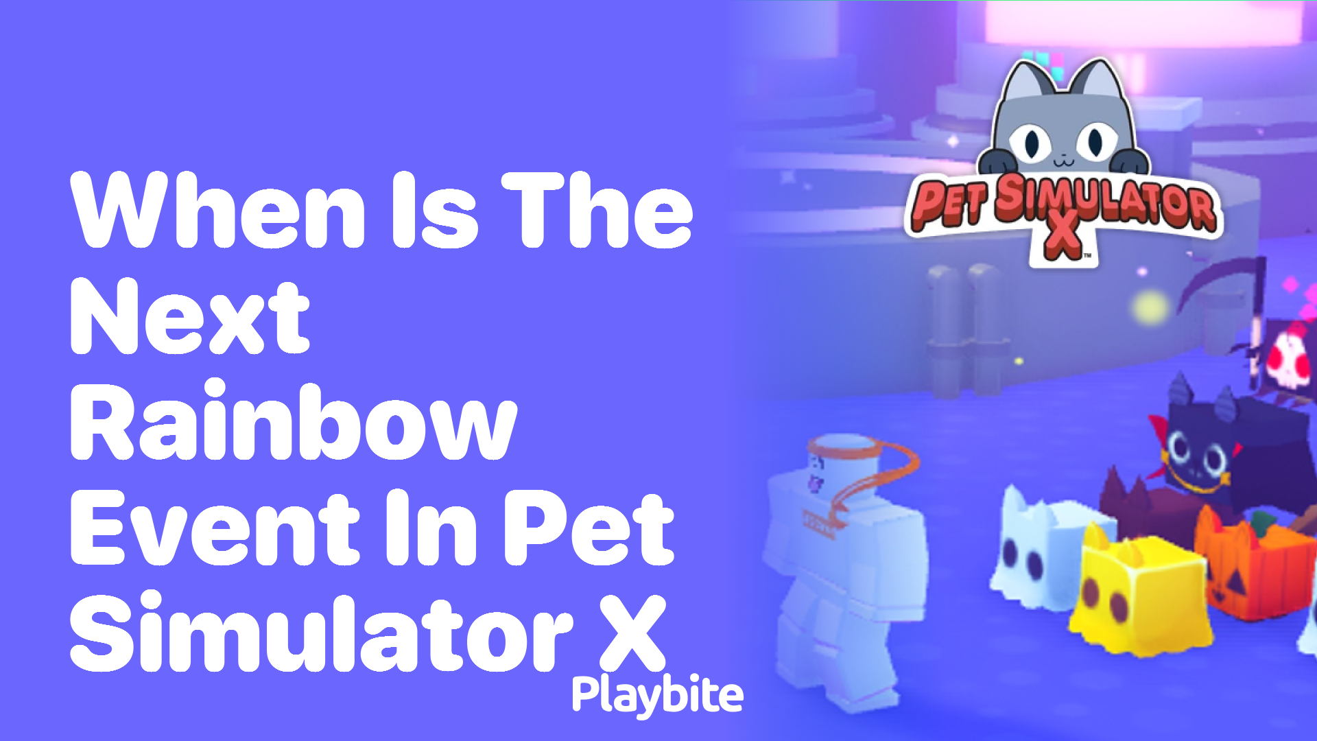 When is the Next Rainbow Event in Pet Simulator X?