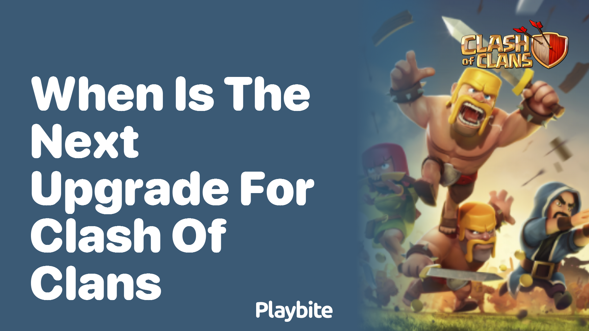 When is the Next Upgrade for Clash of Clans?