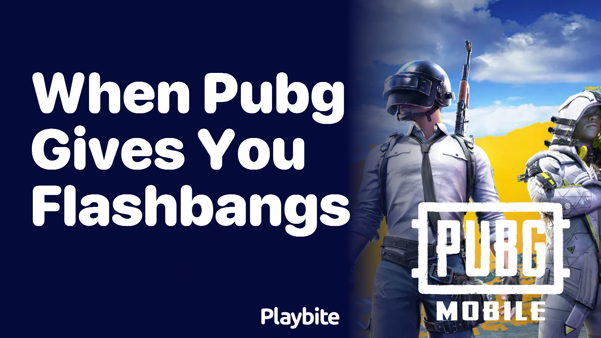 When PUBG Gives You Flashbangs: How to Use Them Wisely