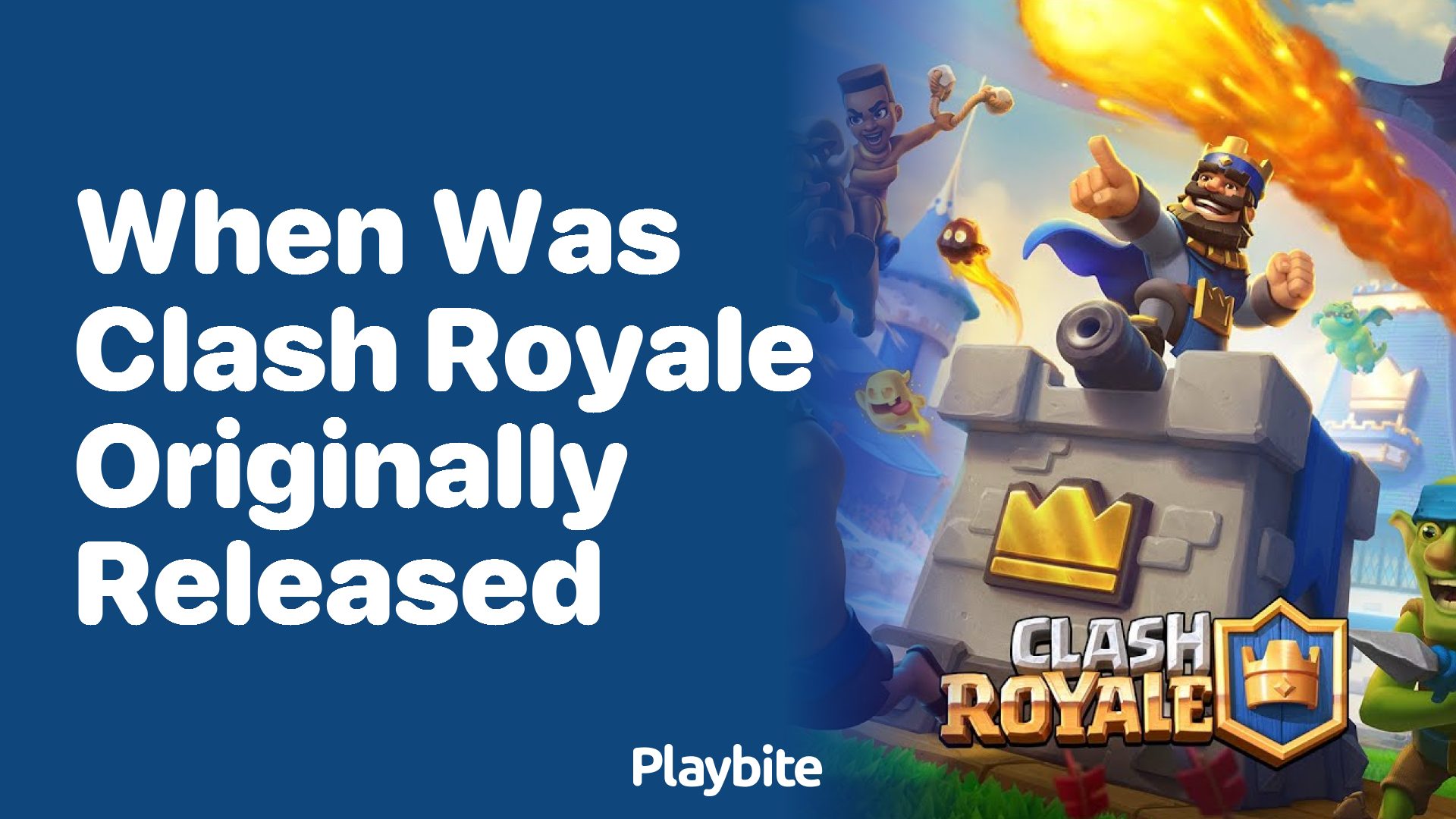 When Was Clash Royale Originally Released?