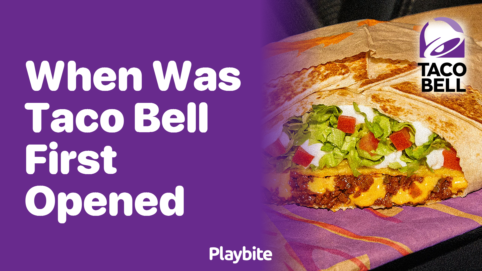 When Was Taco Bell First Opened? A Look Into the Start of a Fast-Food Favorite