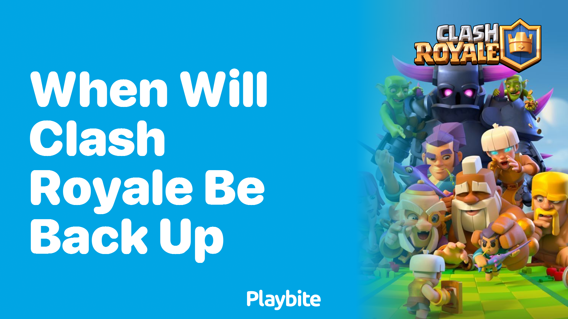 When will Clash Royale be back up? Your Quick Guide