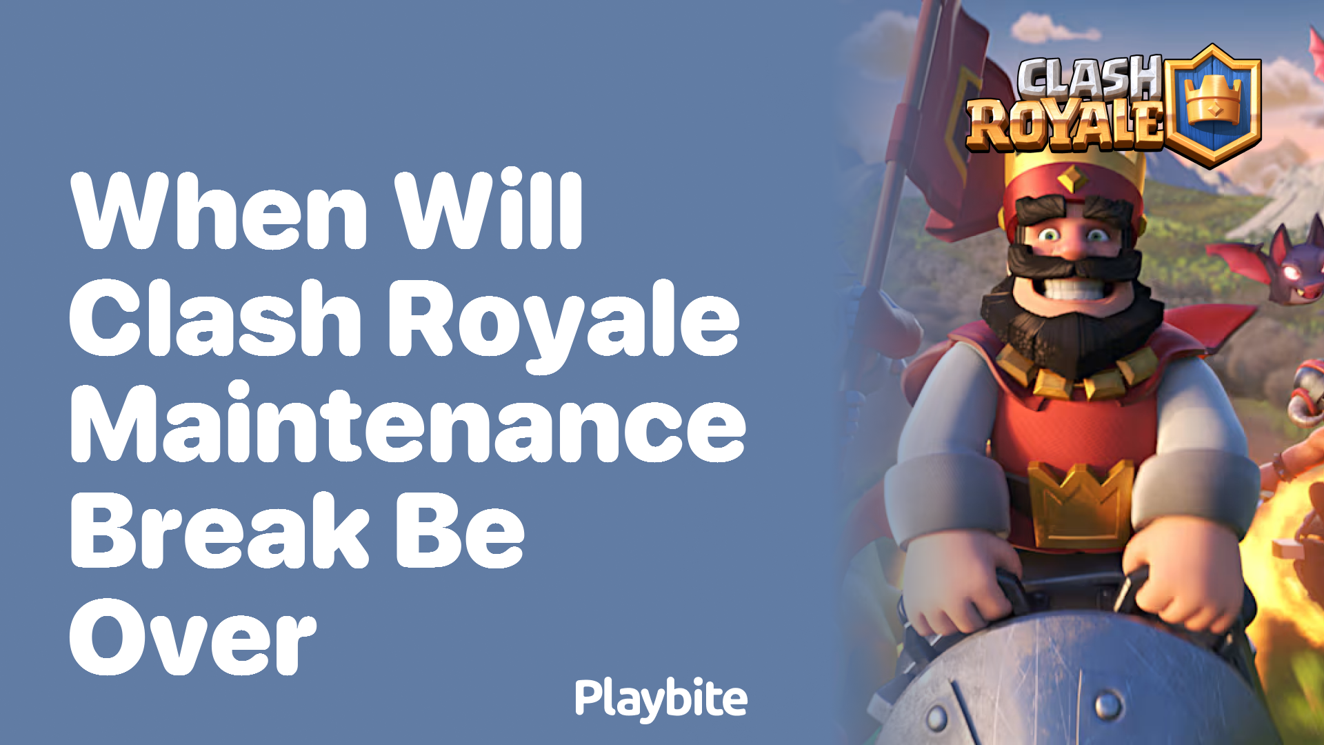 When Will Clash Royale&#8217;s Maintenance Break Be Over?