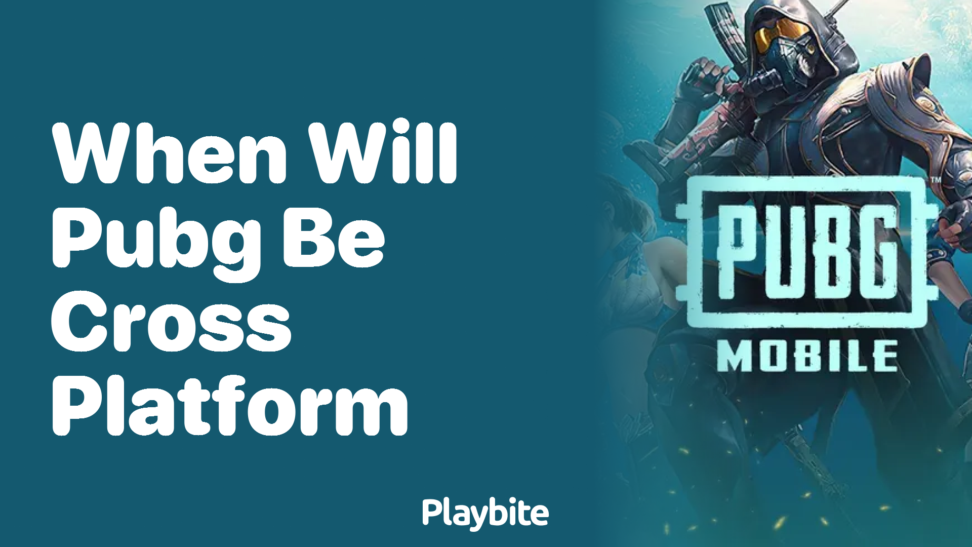 When Will PUBG Mobile Be Cross-Platform?