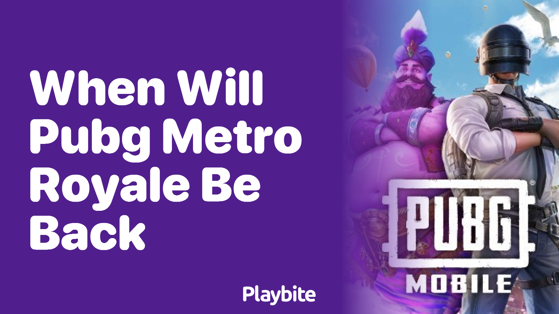 When Will PUBG Metro Royale Be Back?