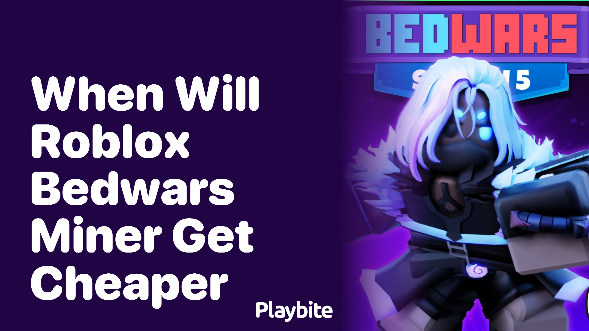 When will Roblox Bedwars Miner get cheaper?