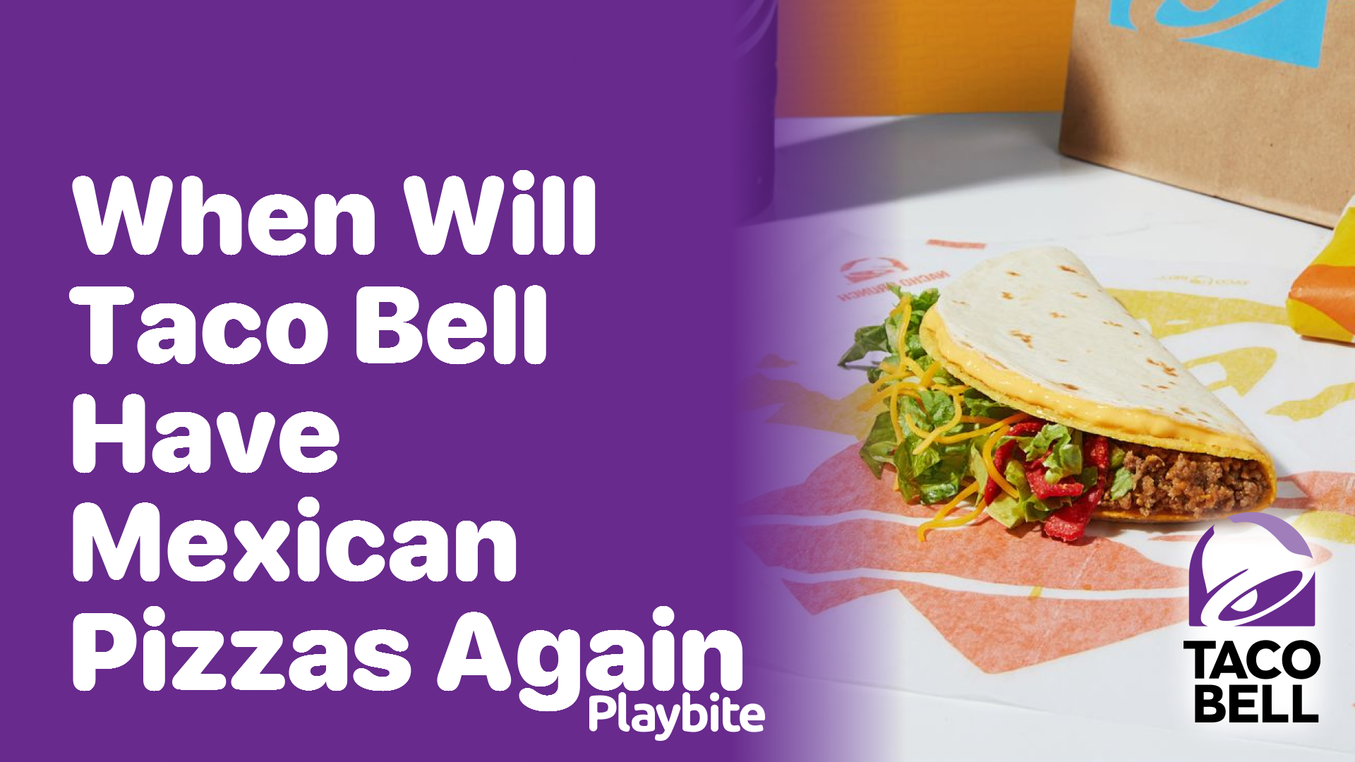 When Will Taco Bell Have Mexican Pizzas Again?