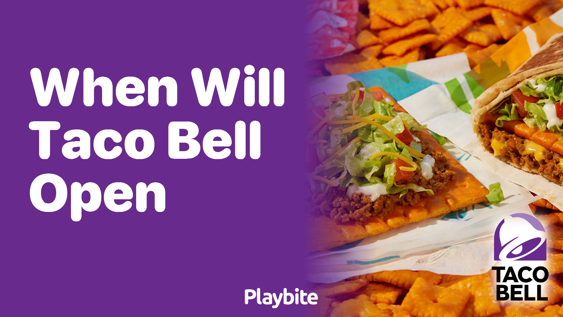 When Will Taco Bell Open? Find Out Now!