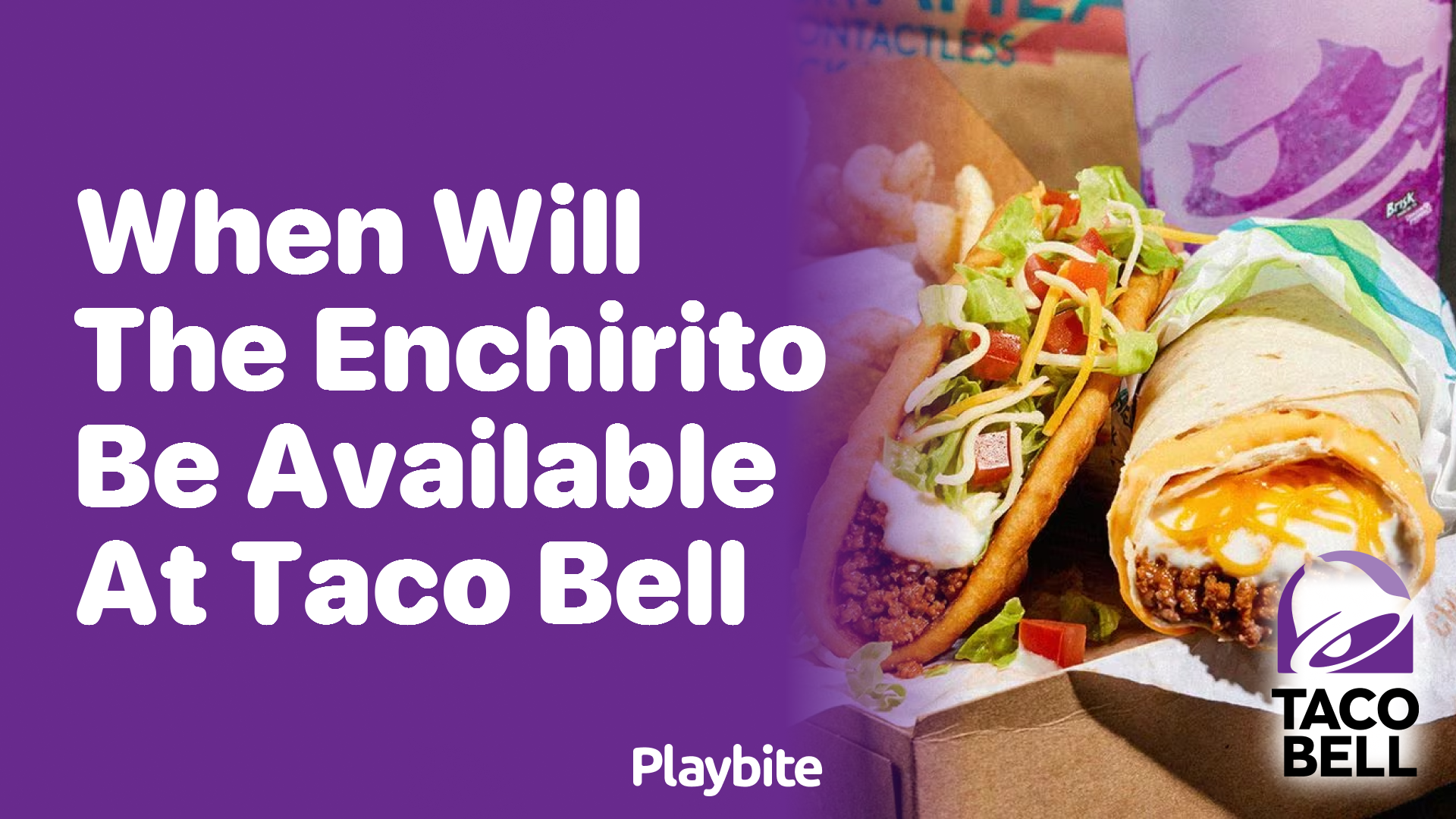 When Will the Enchirito Be Available at Taco Bell?