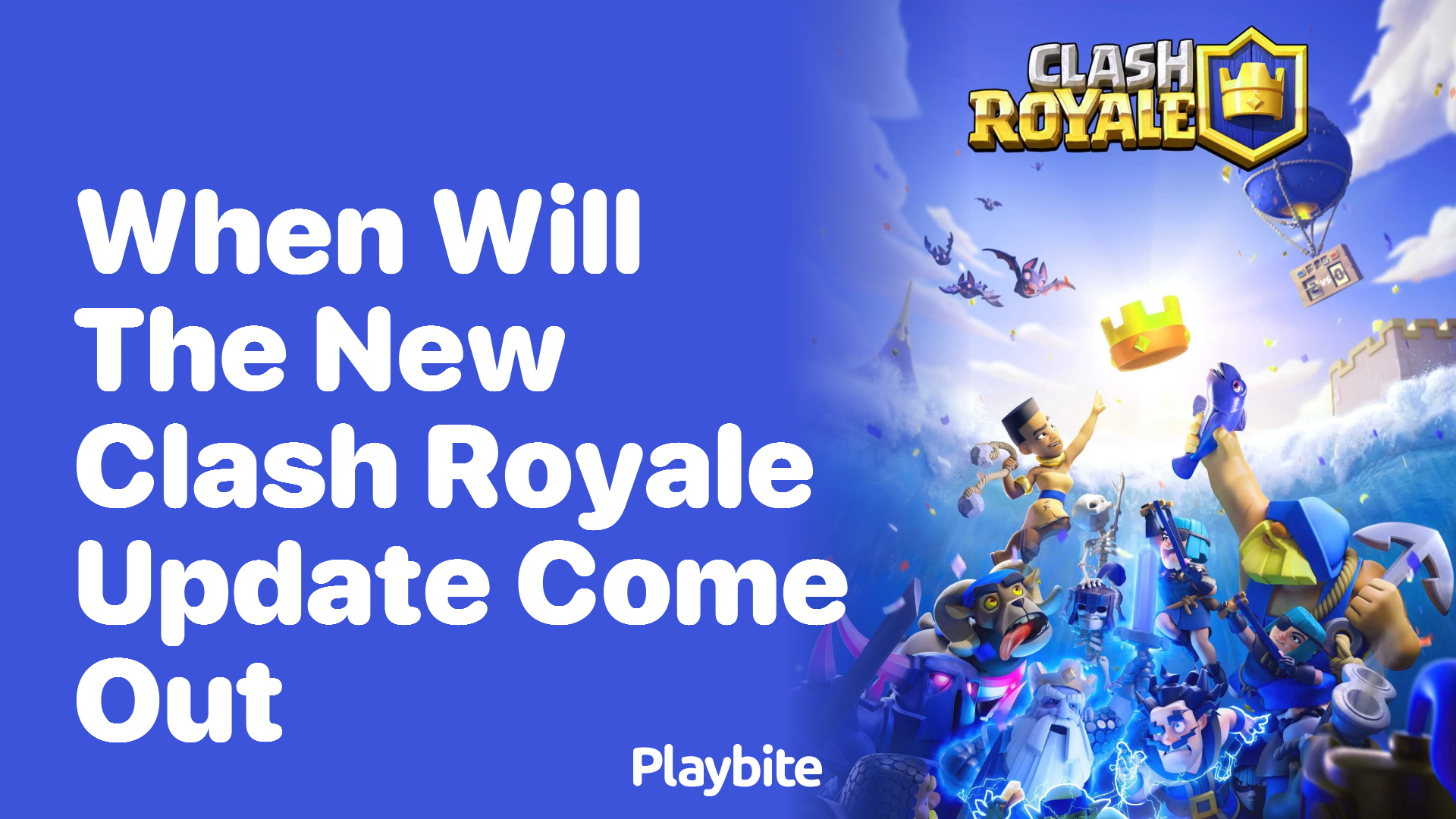 When Will The New Clash Royale Update Come Out? Find Out Here!