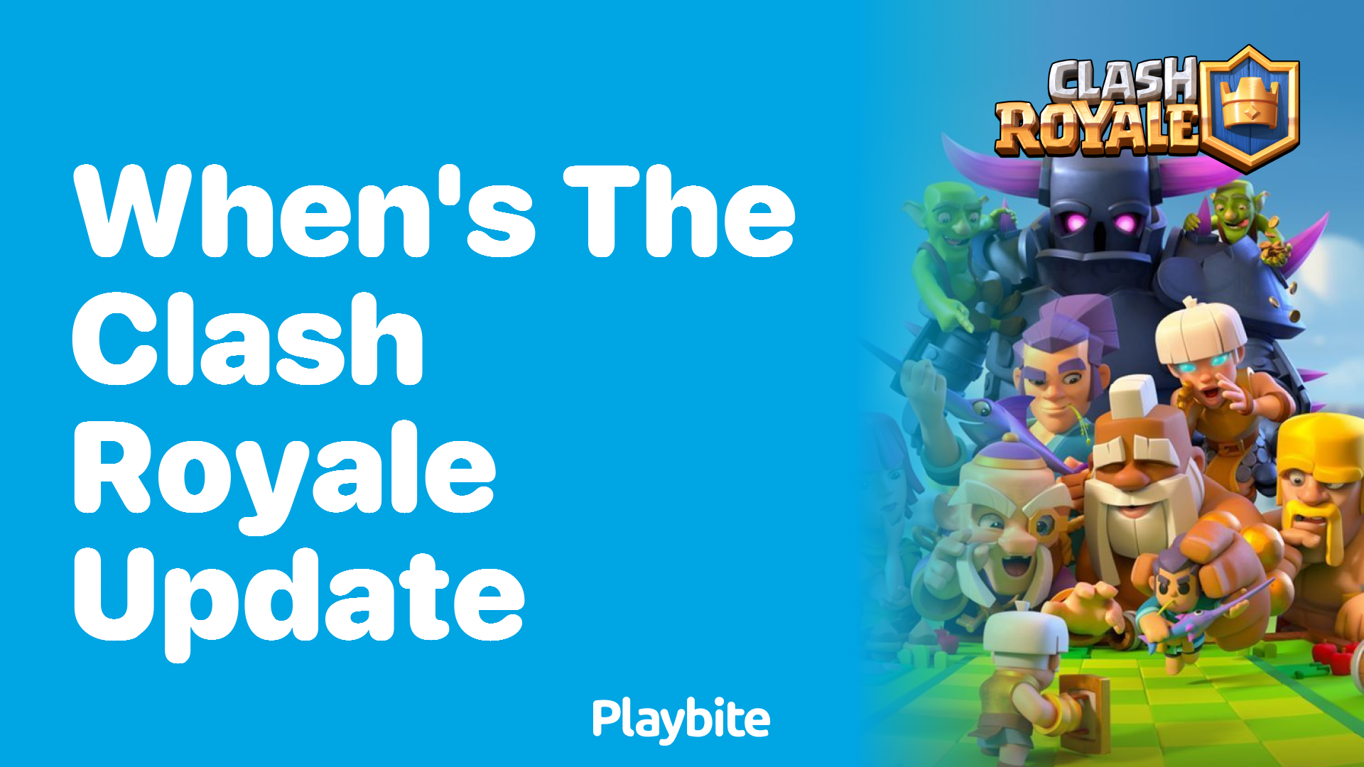 When&#8217;s the Clash Royale Update Coming?