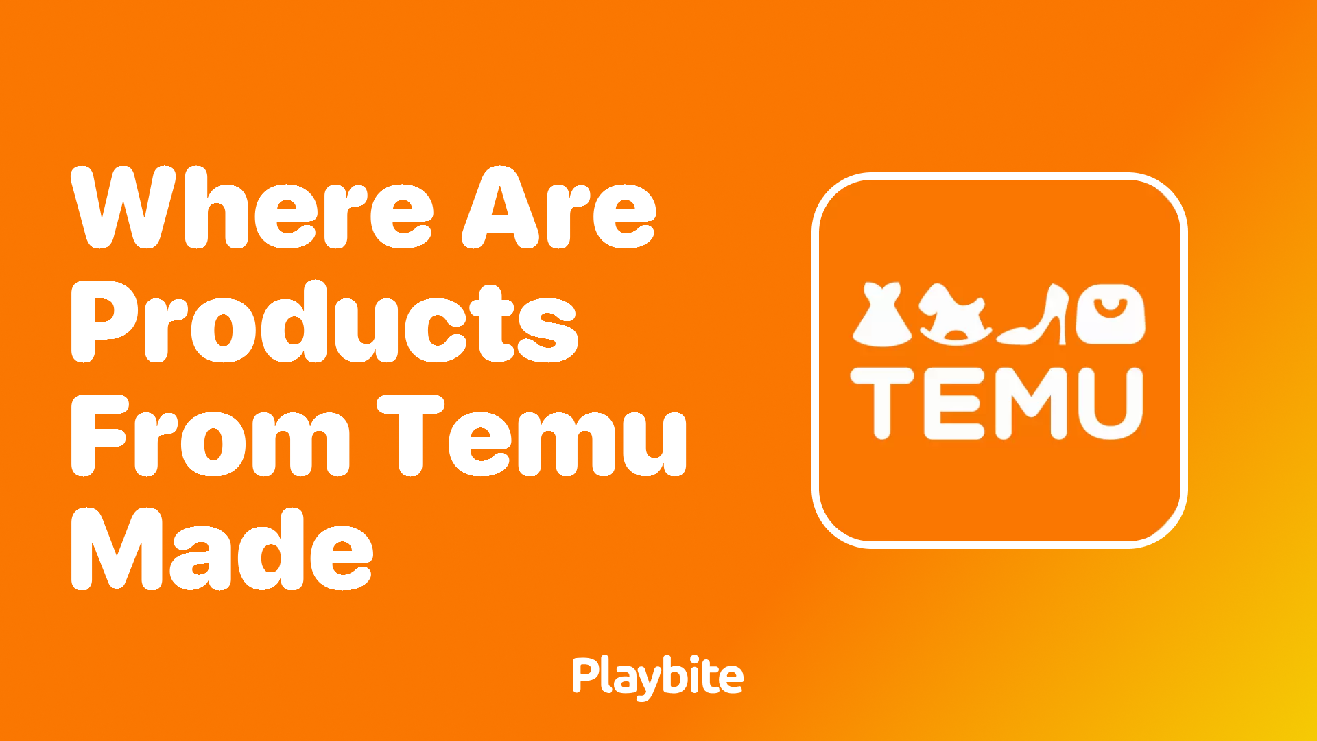 Where Are Products From Temu Made?