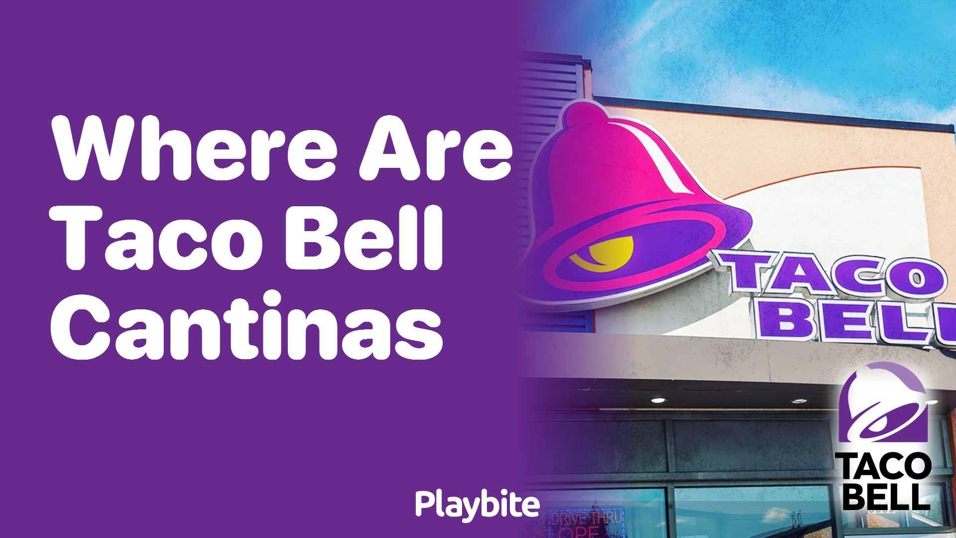 Where Are Taco Bell Cantinas Located?