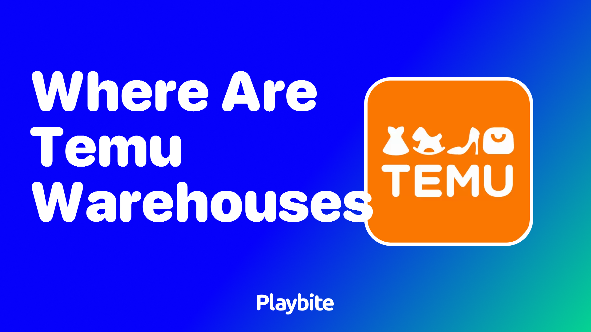 Where Are Temu Warehouses Located?