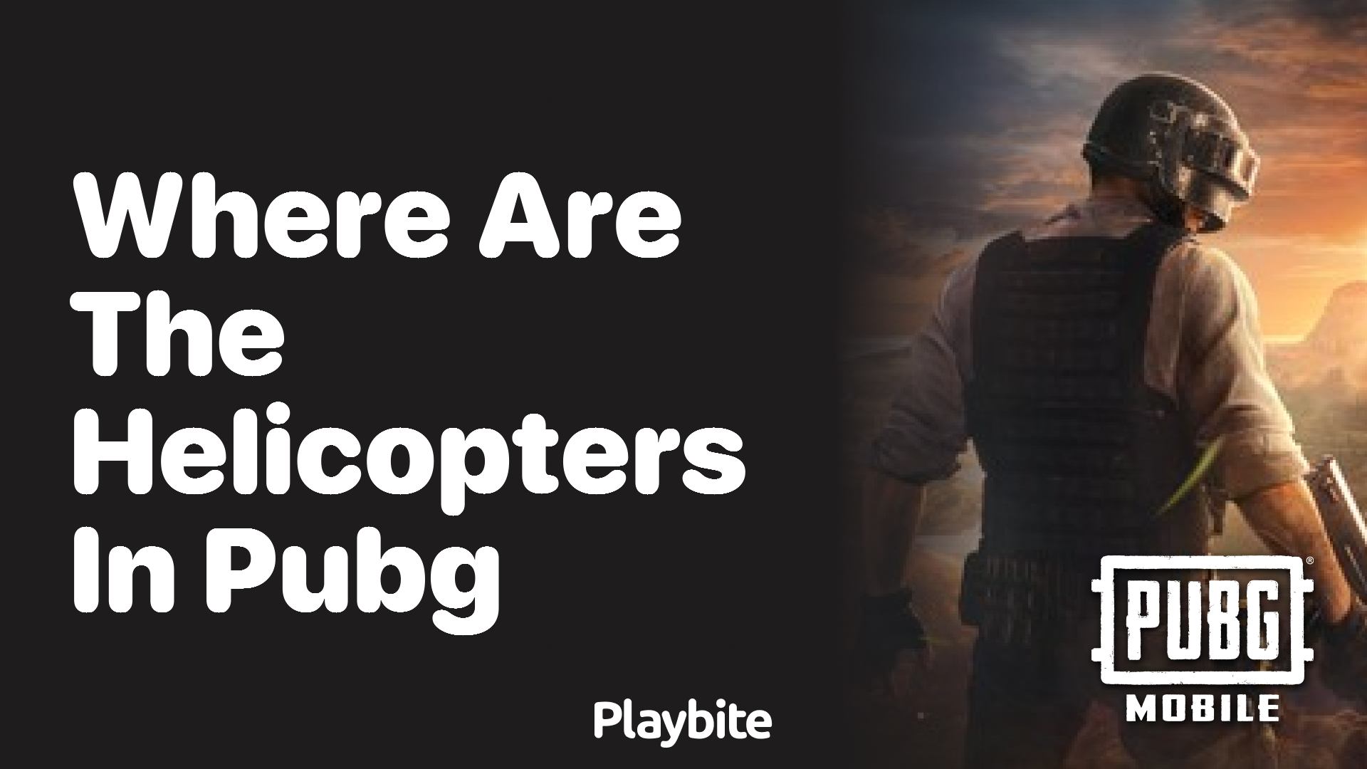 Where Are the Helicopters in PUBG Mobile?