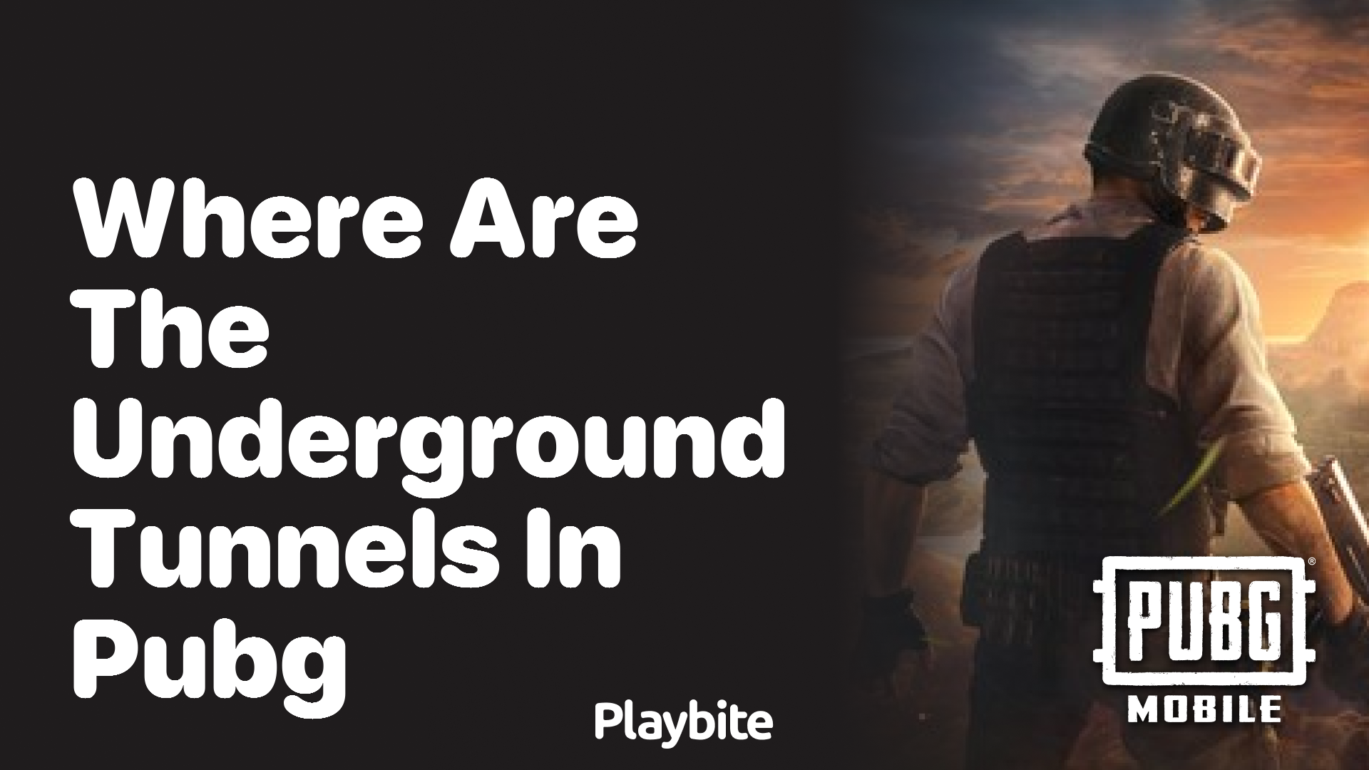 Where Are the Underground Tunnels in PUBG Mobile?