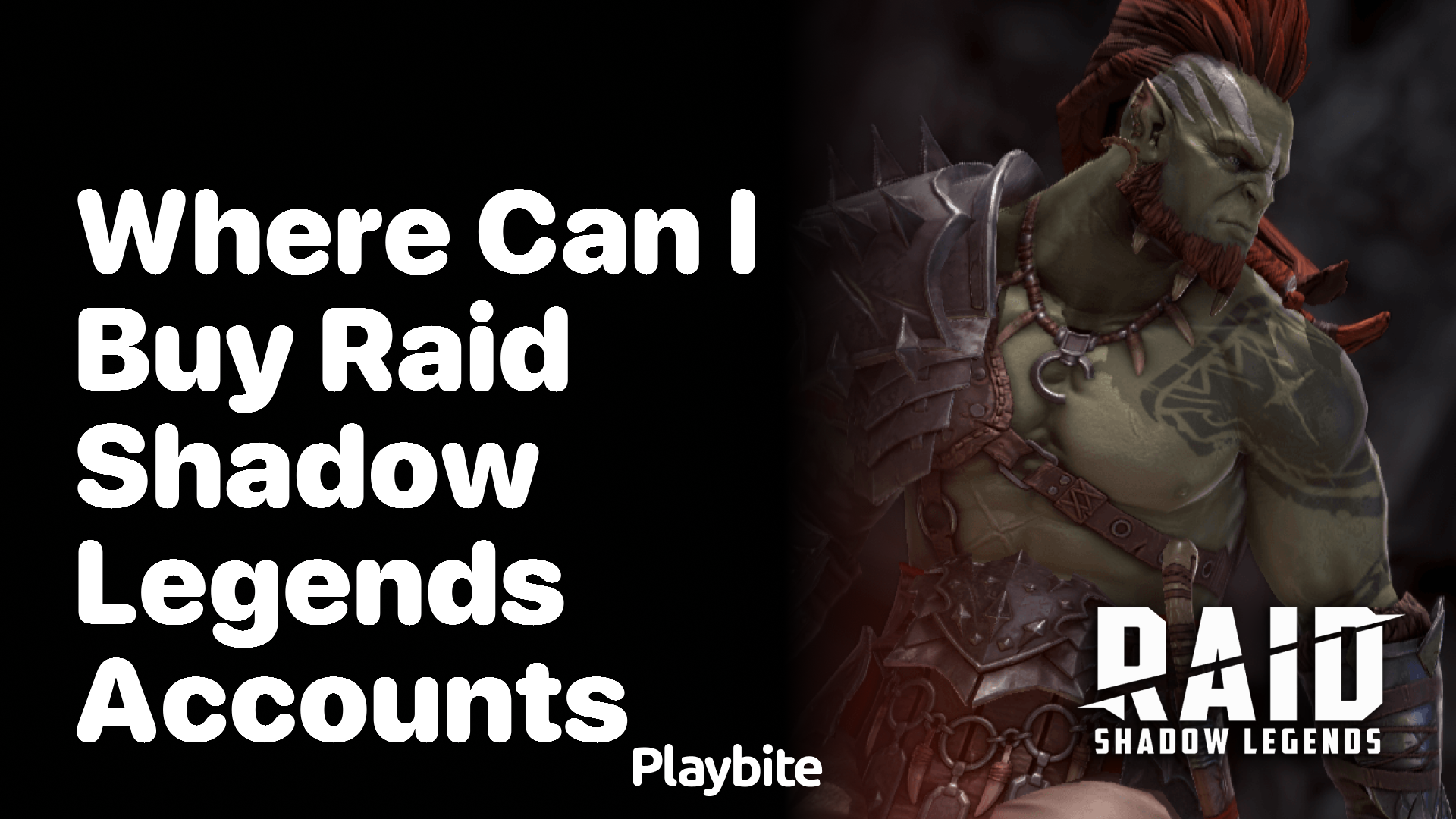 Where Can I Buy Raid Shadow Legends Accounts?