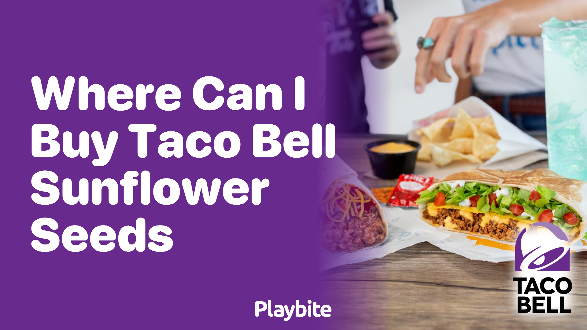 Where can I buy Taco Bell Sunflower Seeds?