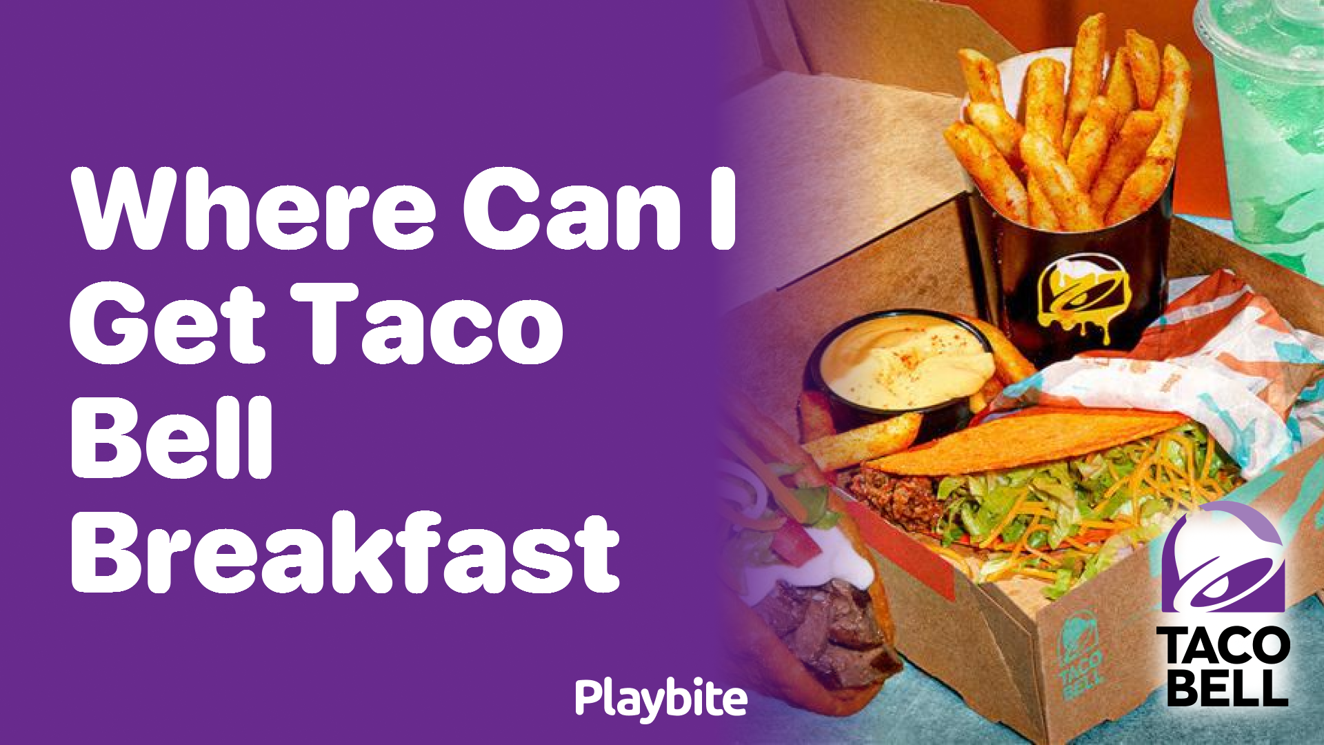 Where Can I Get Taco Bell Breakfast?