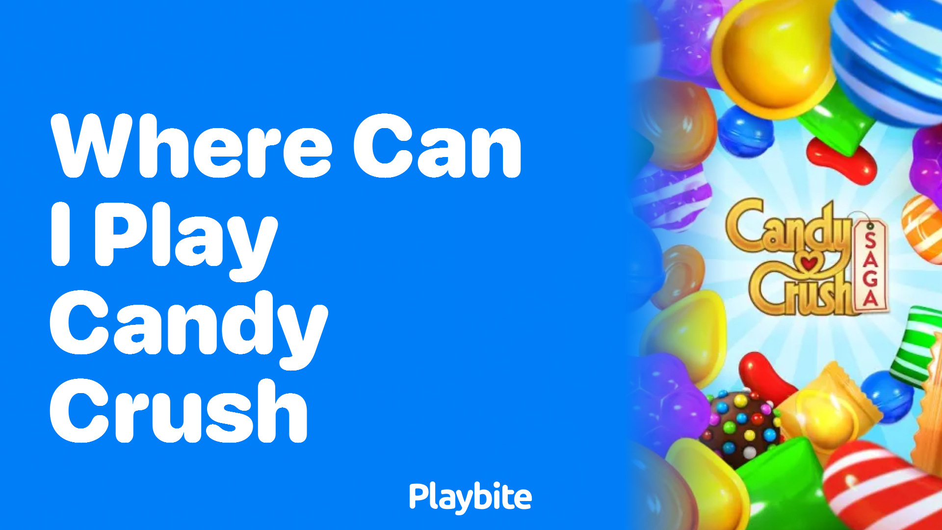 Where Can I Play Candy Crush?