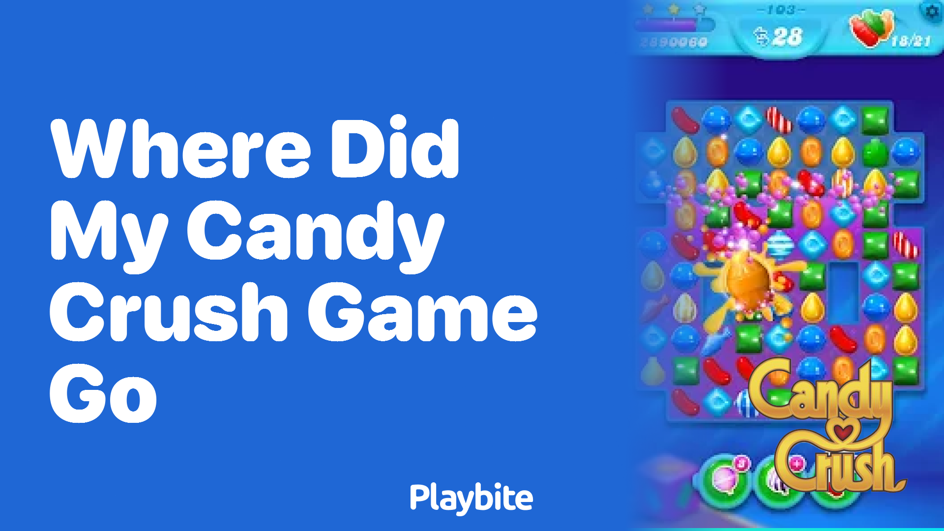 Where Did My Candy Crush Game Go? Let&#8217;s Find It!