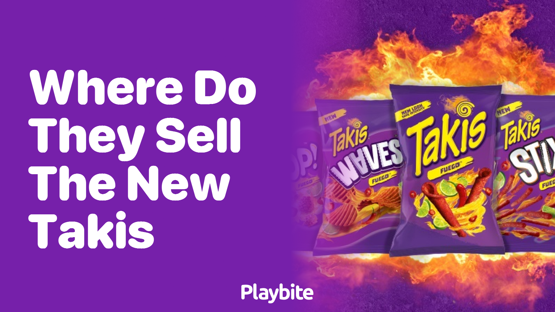 Where Do They Sell the New Takis? Discover Locations &#038; More