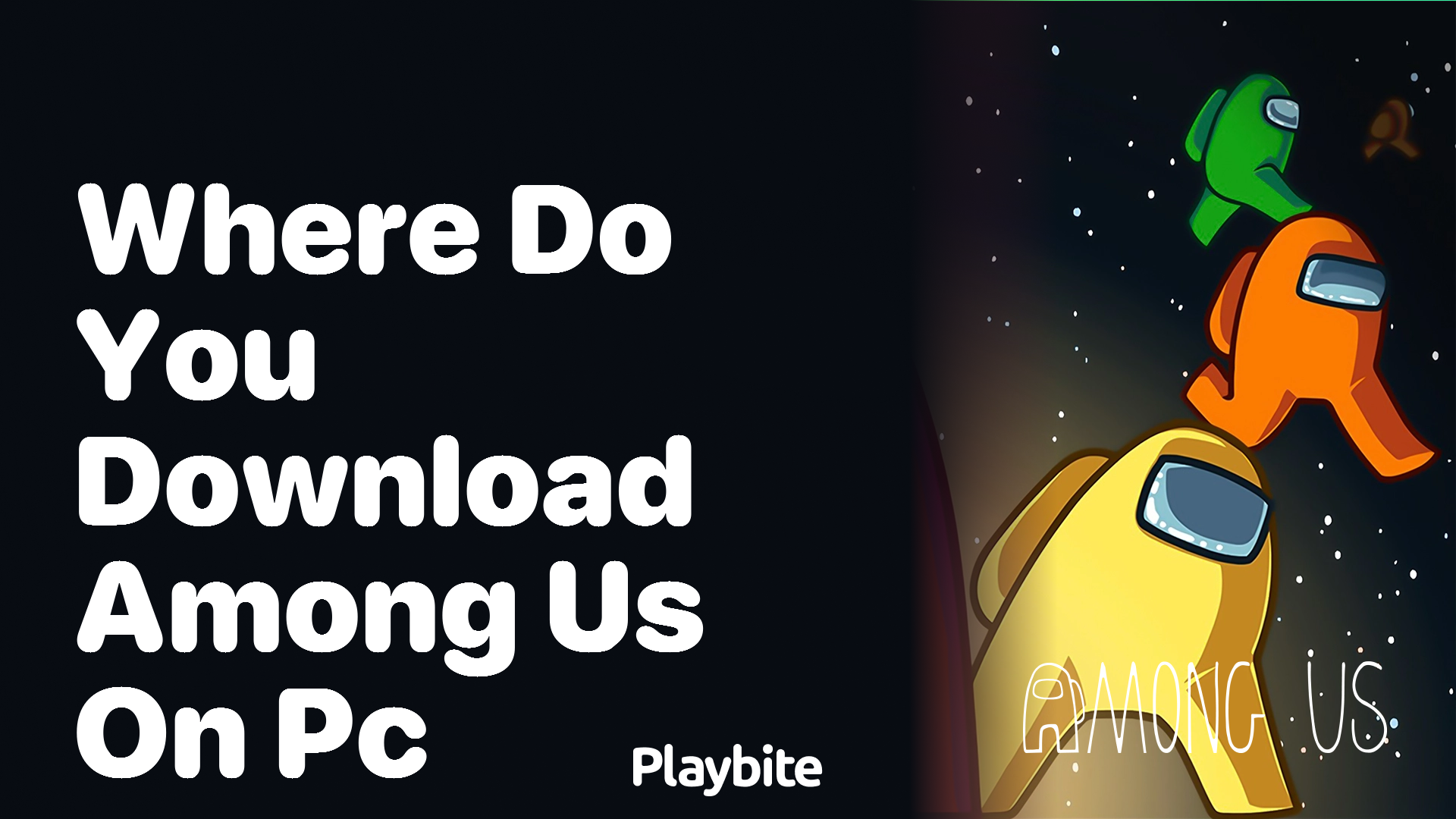 Where Can You Download Among Us on PC?