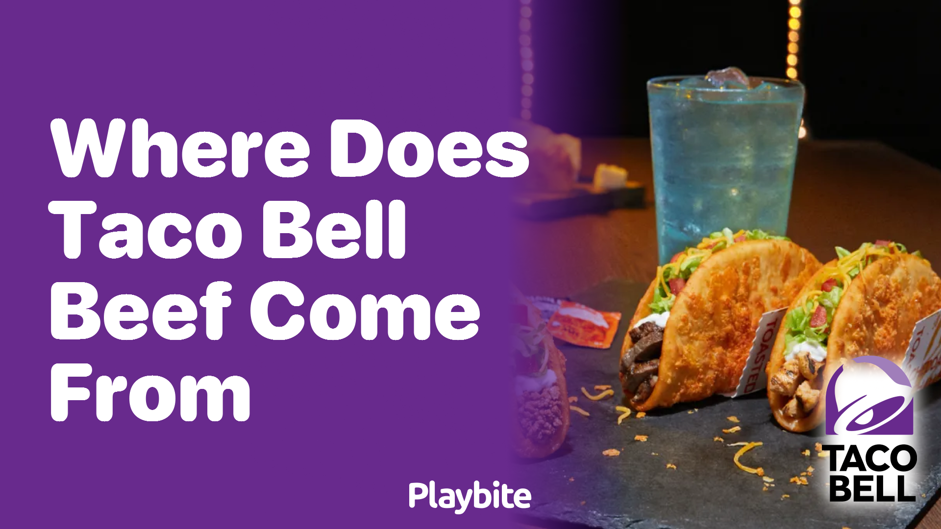 Where Does Taco Bell Beef Come From Unwrapping The Mystery Playbite 0933