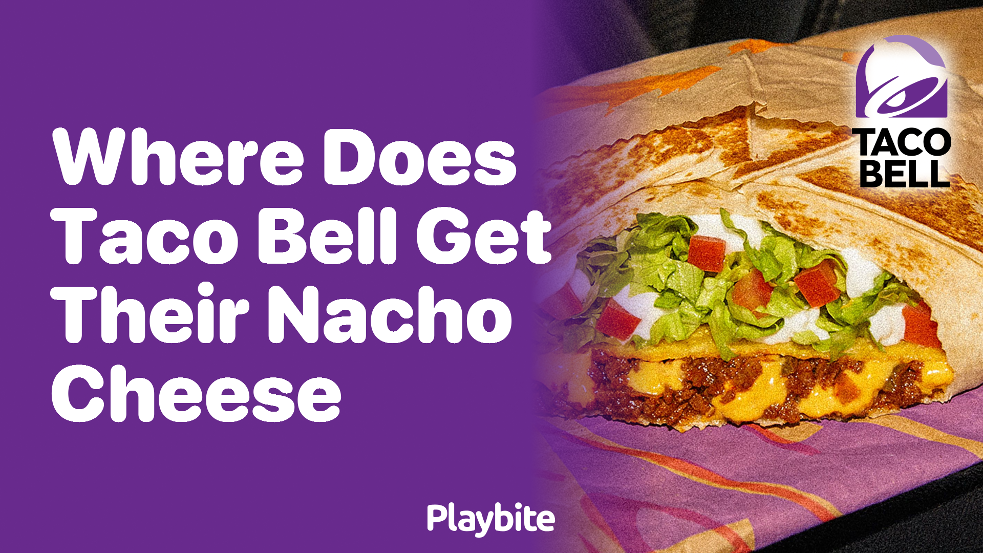 Where Does Taco Bell Get Their Nacho Cheese?