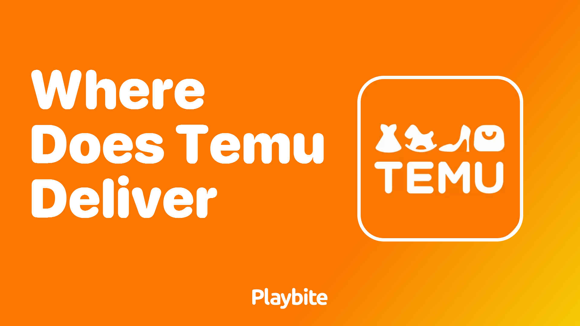 Where Does Temu Deliver: Unveiling the Delivery Destinations