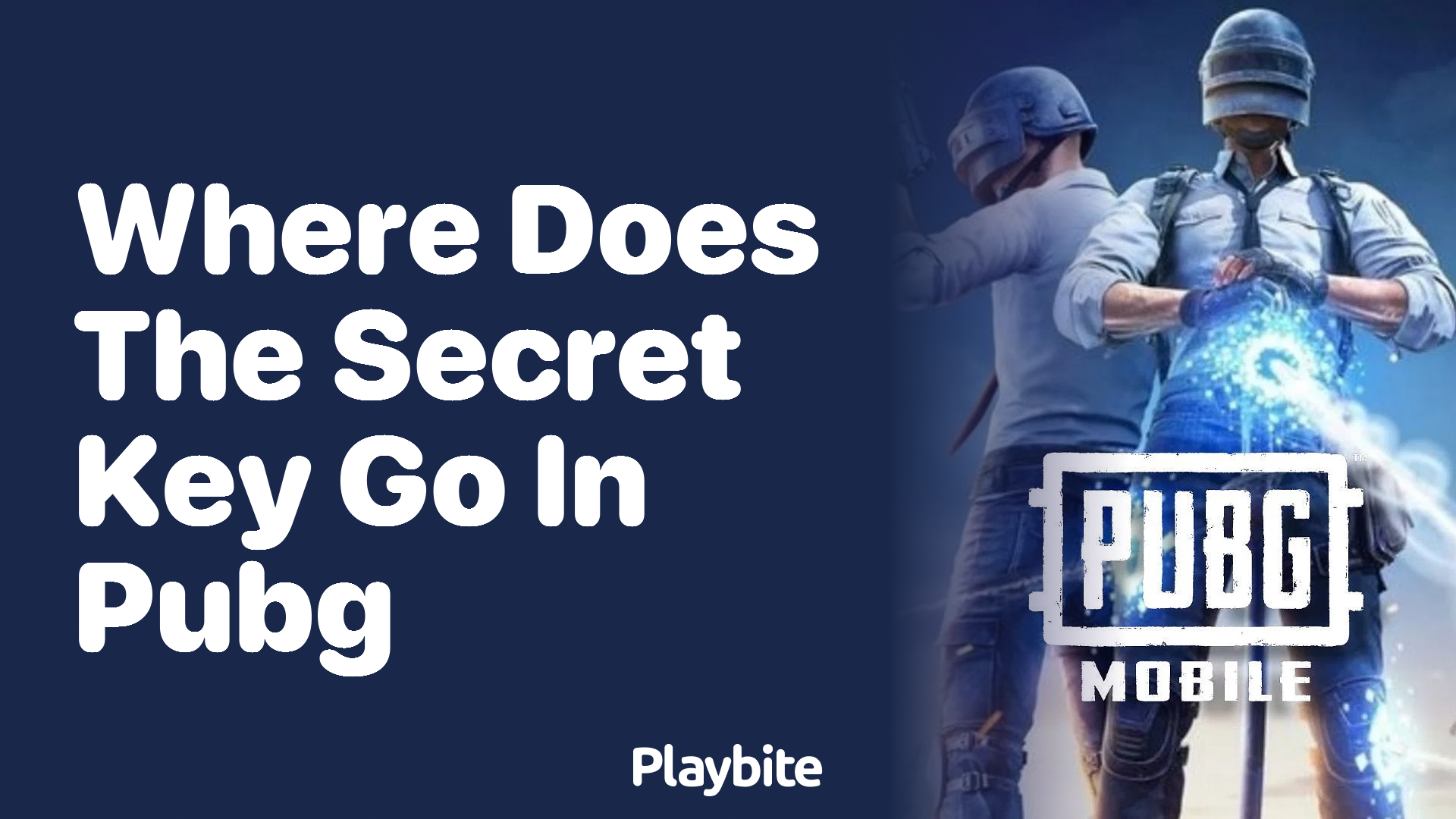 Where Does the Secret Key Go in PUBG Mobile?