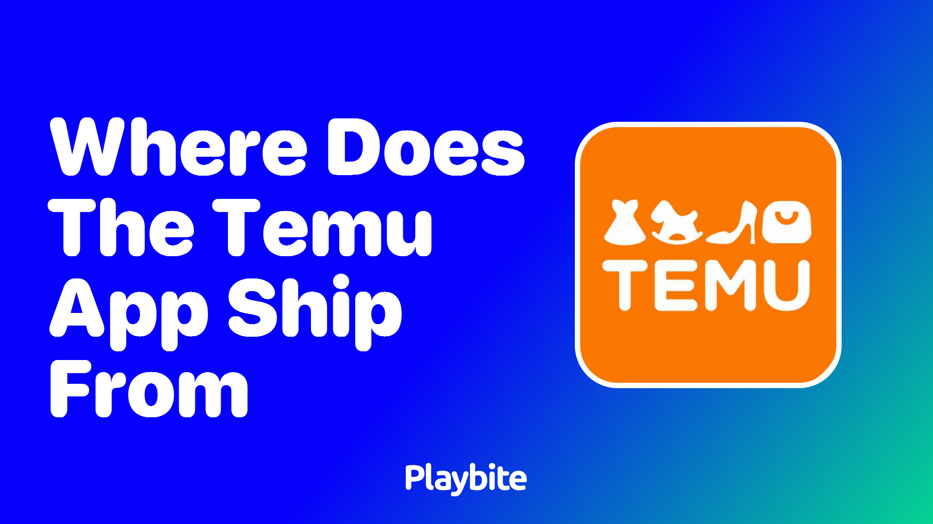 Where Does the Temu App Ship From? Unpacking the Logistics