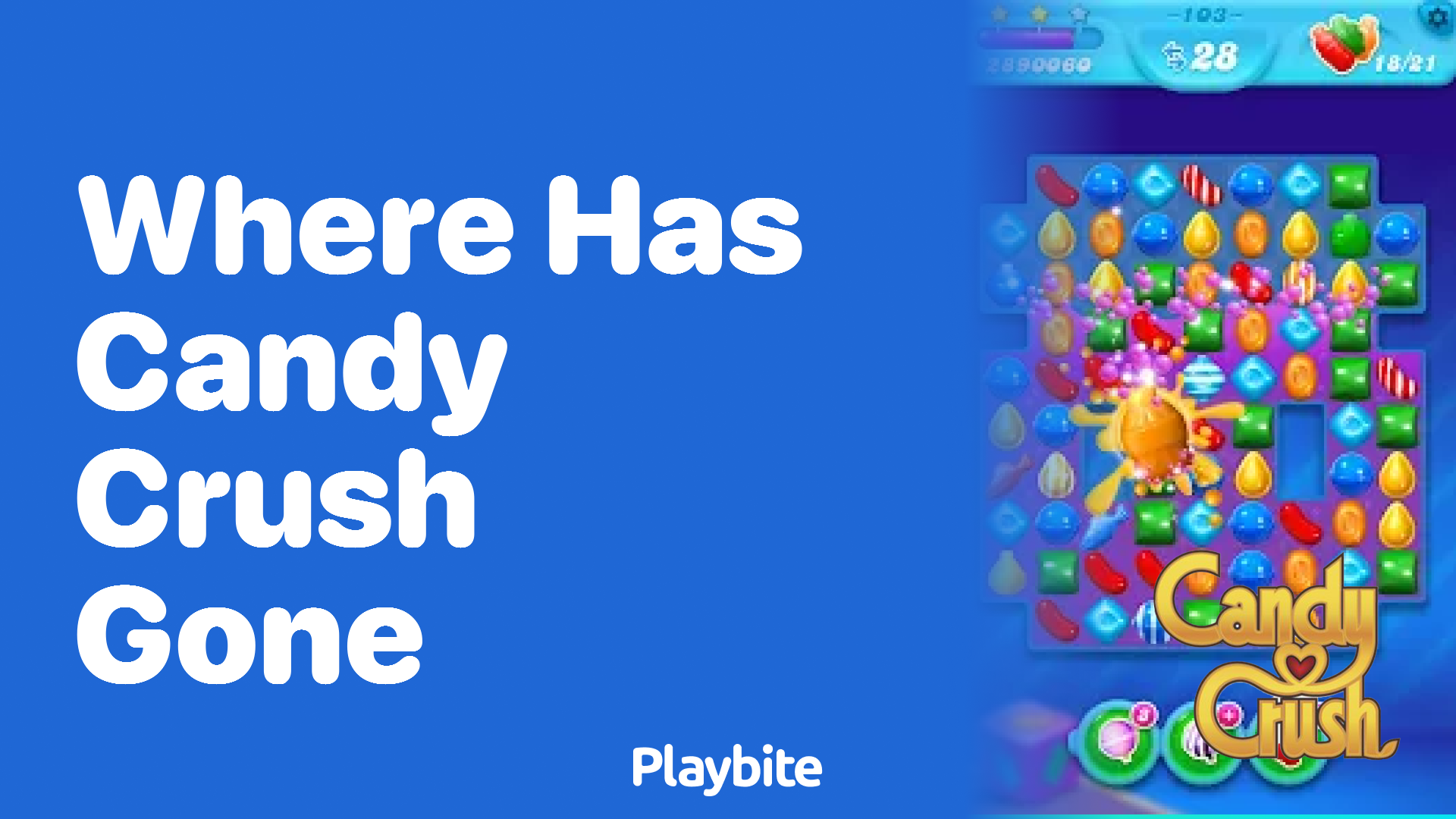 Where Has Candy Crush Gone? Your Guide to Finding It