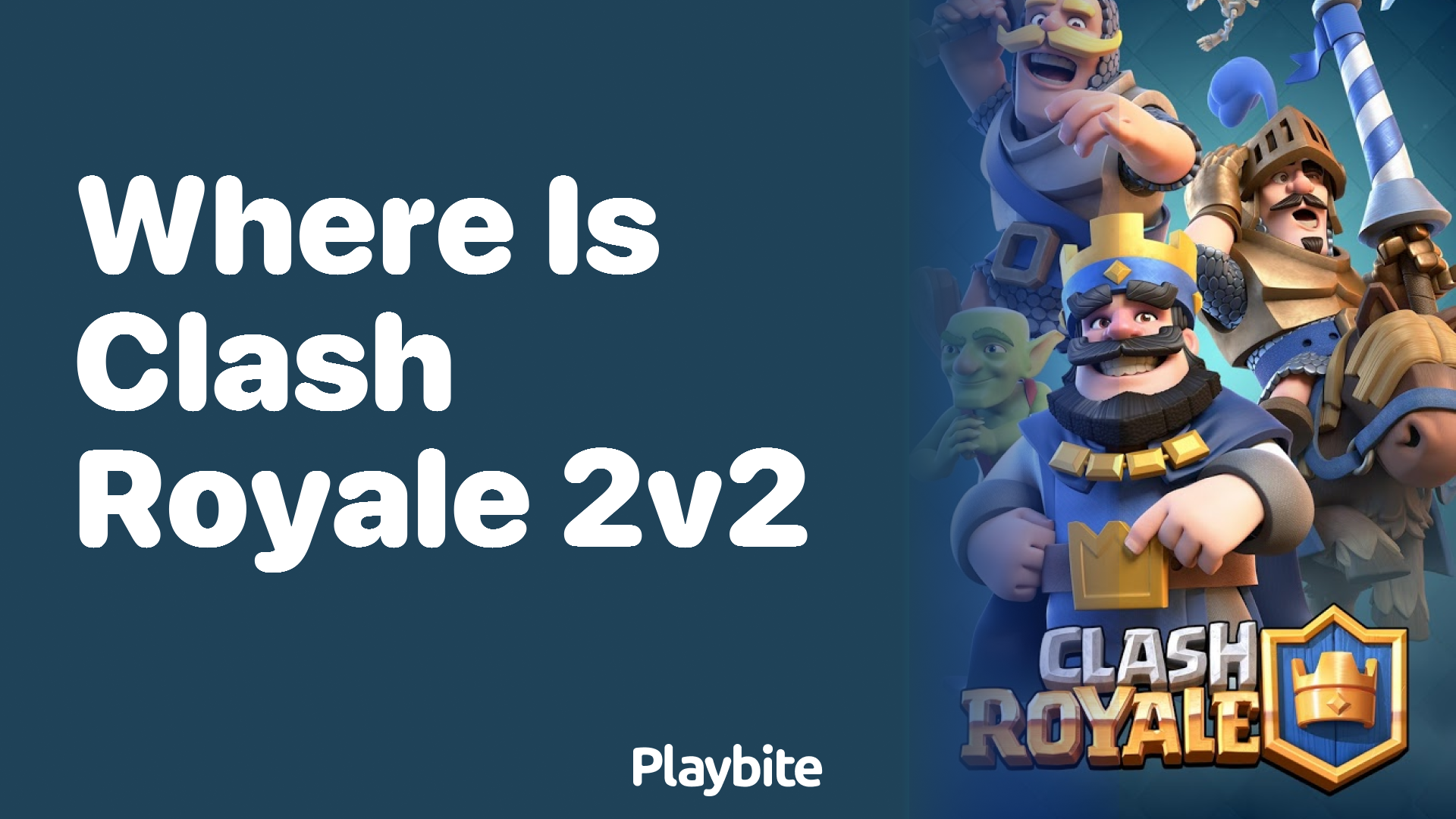 Where is Clash Royale 2v2 Mode Located?