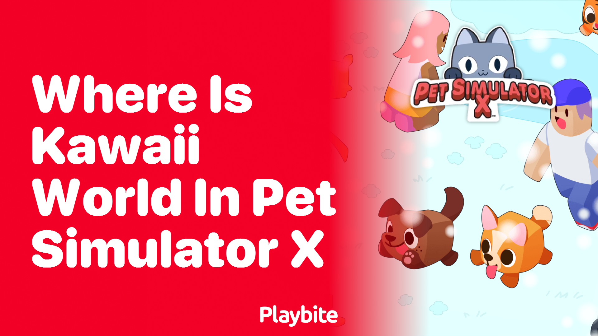 Finding Kawaii World in Pet Simulator X: A Quick Guide