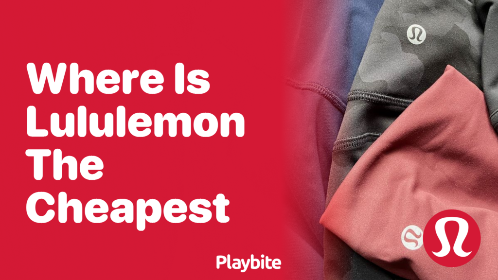 Where Is Lululemon the Cheapest? Discover Cost-Saving Tips - Playbite