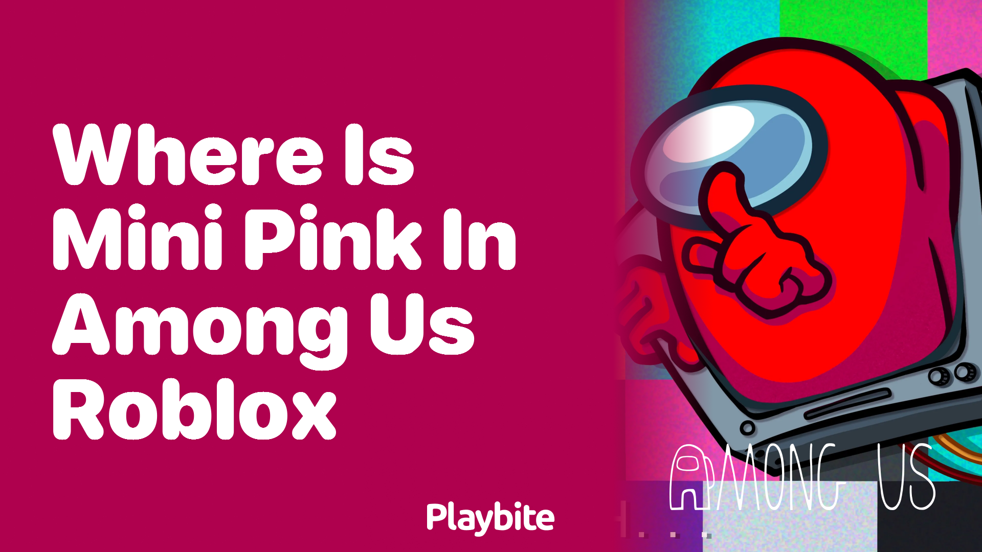 Where Is Mini Pink in Among Us Roblox?