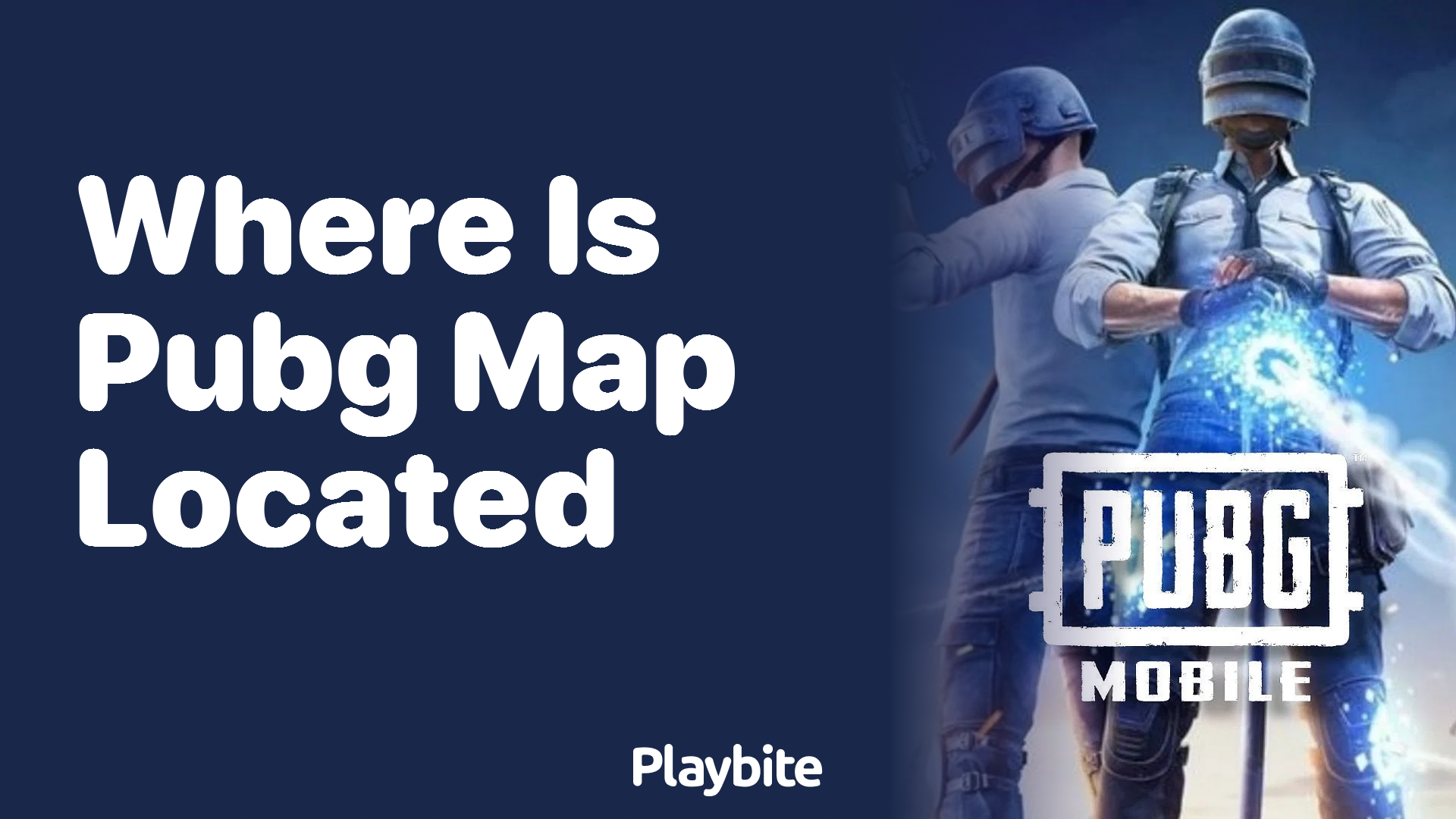 Where Is the PUBG Map Located? Unlocking the Mystery