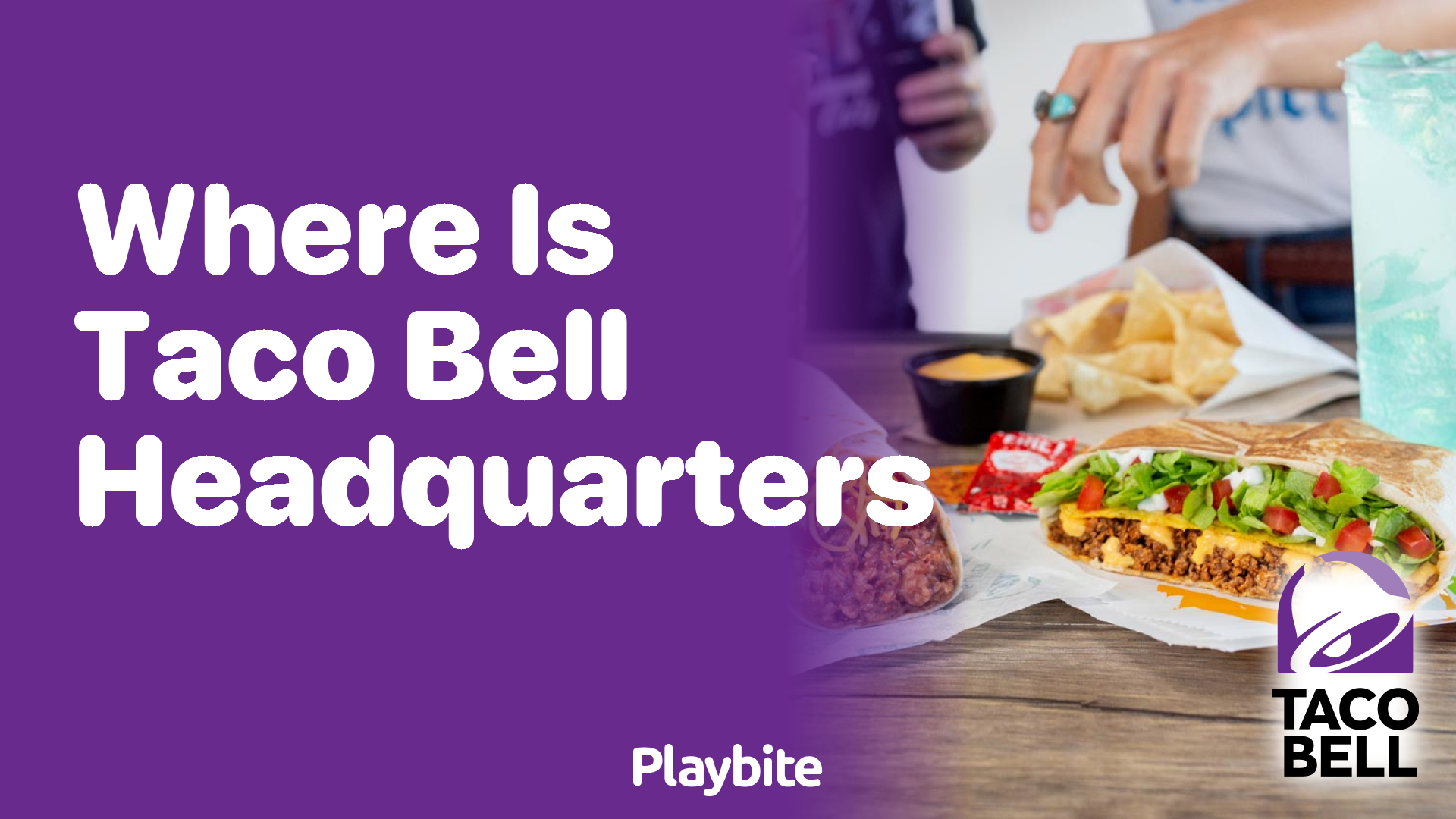 Where Is Taco Bell Headquarters Located?