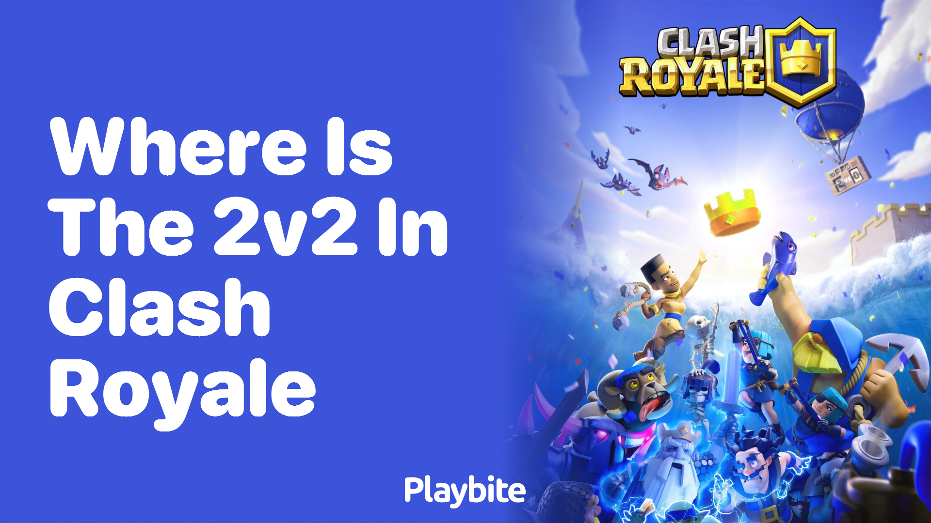 Where Is the 2v2 in Clash Royale?